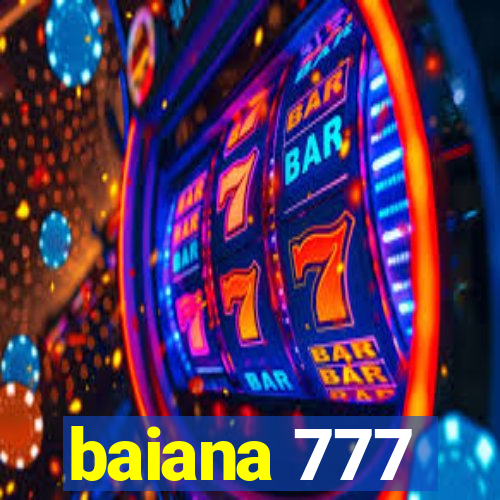 baiana 777